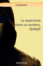 La esperanza tiene un nombre Ismail